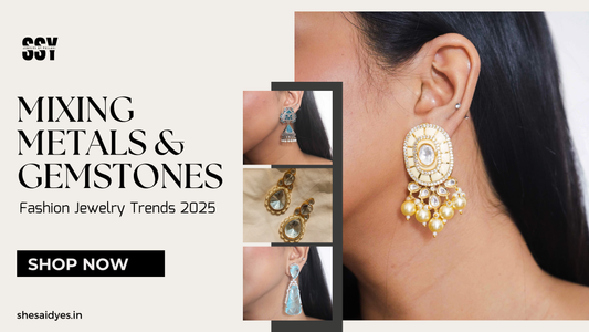 Mixing Metals & Gemstones: Fashion Jewelry Trends 2025