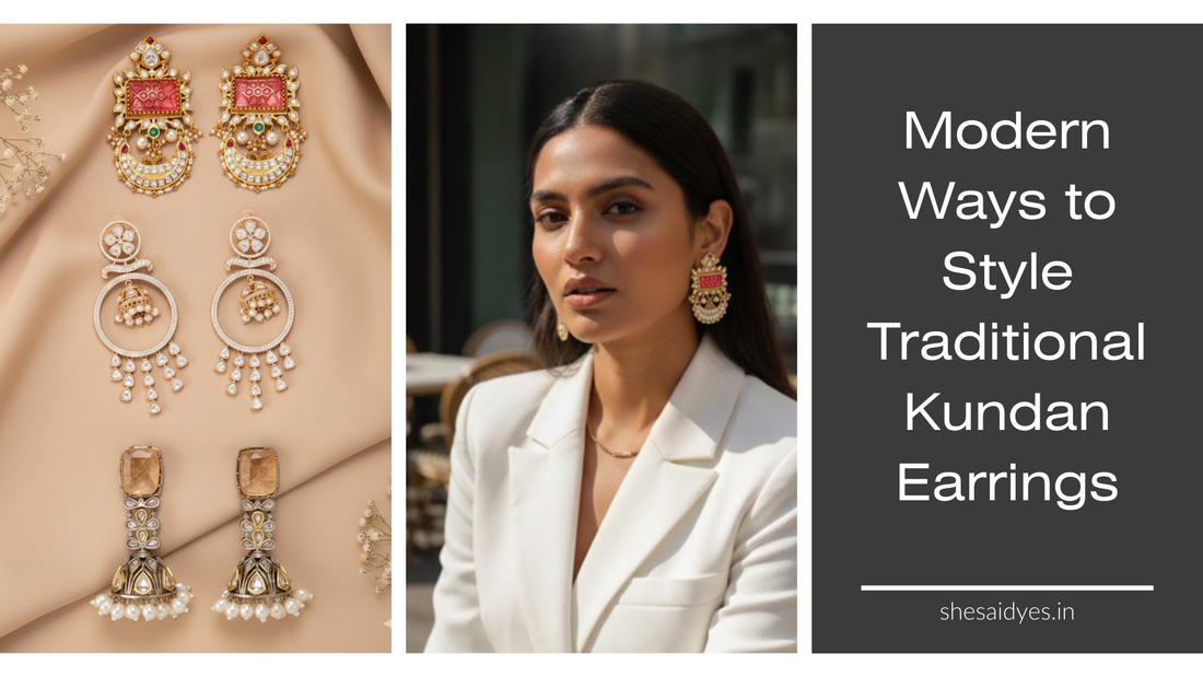Modern Ways to Style Traditional Kundan Earrings