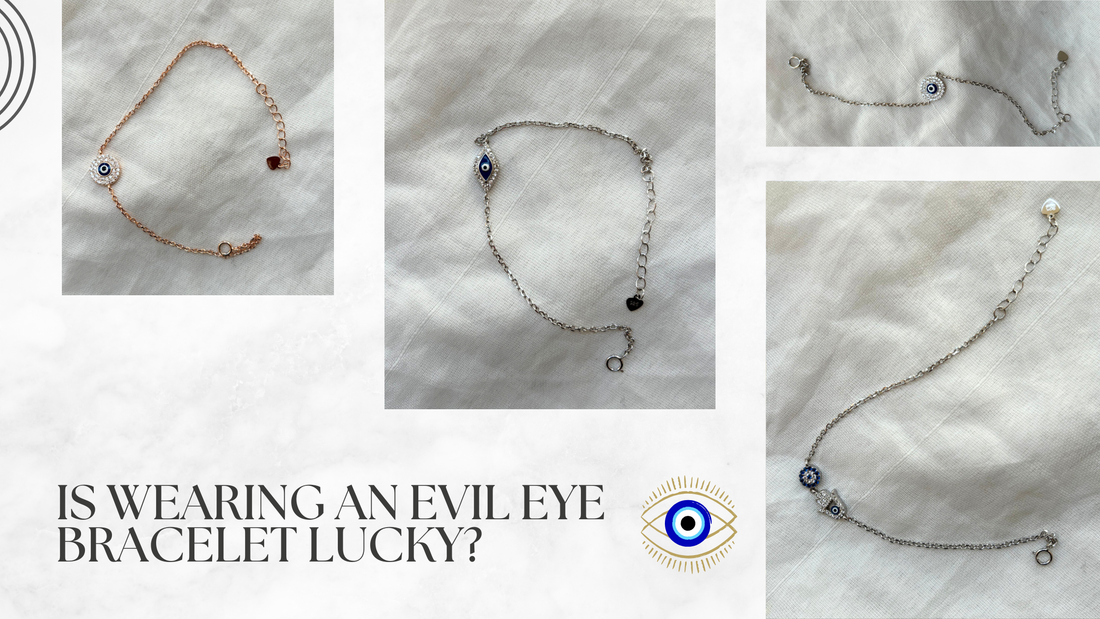 Is Wearing an Evil Eye Bracelet Lucky?